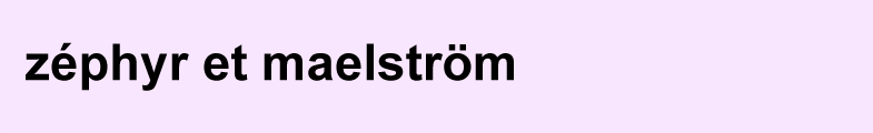 Blog Zéphyr et Maelström